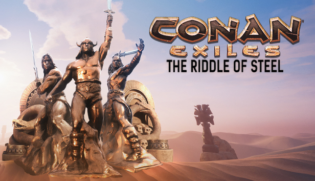 Conan Exiles - The Riddle of Steel (PC)