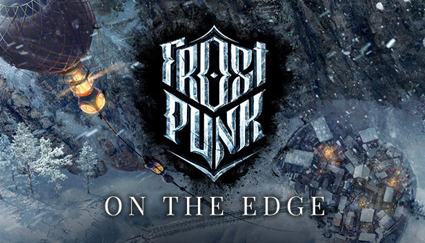 Frostpunk - On The Edge
