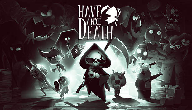 Have a Nice Death (Steam)