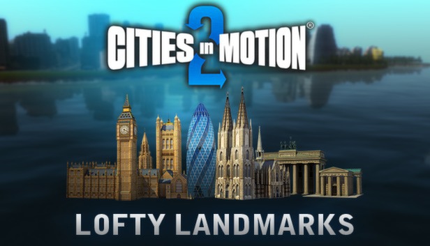 Cities in Motion 2 - Lofty Landmarks