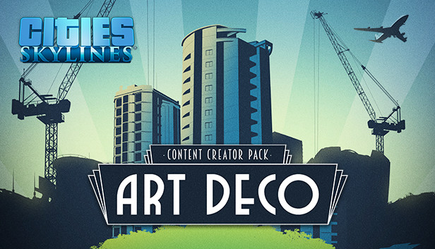 Cities: Skylines - Art Deco
