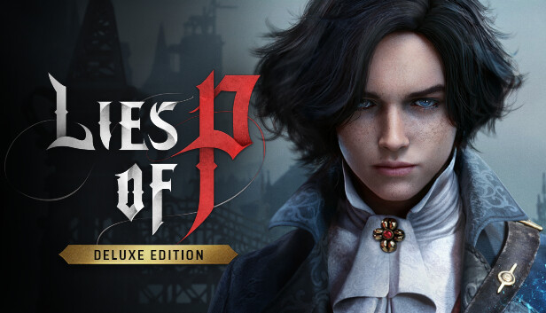 Lies of P (Deluxe Edition) (Steam)